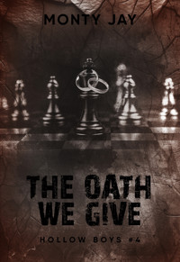 The Oath We Give - Monty Jay - ebook + audiobook