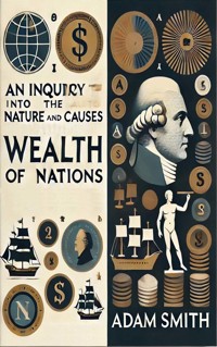 An Inquiry into the Wealth of Nations - Adam Smith - ebook