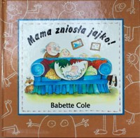 Mama zniosła jajko! - Babette Cole - ebook