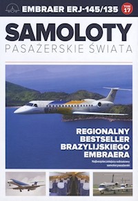 Samoloty pasażerskie świata Tom 17 Embraer ERJ-145/135 -  - książka