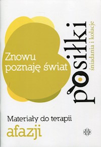 Znowu poznaję świat Posiłki Śniadania i kolacje -  - książka