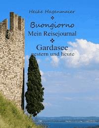 Buongiorno Gardasee - Heike Hagenmaier - ebook