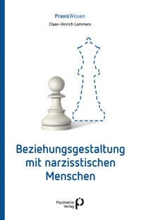 Beziehungsgestaltung mit narzisstischen Menschen - Claas-Hinrich Lammers - ebook
