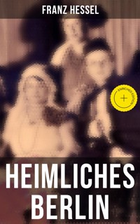 Heimliches Berlin - Franz Hessel - ebook