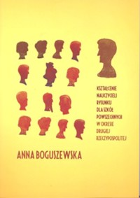 Kształcenie nauczycieli rysunku dla szkół powszechnych w okresie Drugiej Rzeczypospolitej - Boguszewska Anna - książka
