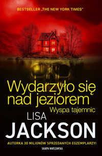 Wydarzyło się nad jeziorem. Wyspa tajemnic - Lisa Jackson - ebook + audiobook + książka