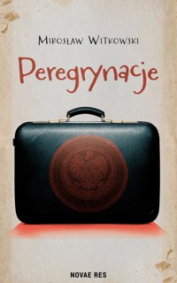 Peregrynacje - Mirosław Witkowski - ebook