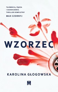 Wzorzec - Karolina Glogowska - ebook + audiobook + książka