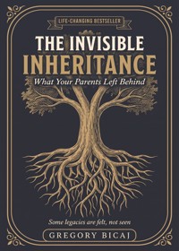 The Invisible Inheritance - Gregory Bicaj - ebook
