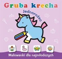 Gruba krecha. Jednorożec - Wydawnictwo Skrzat - książka