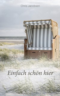 Einfach schön hier - Chris Jacobsen - ebook