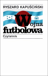 Wojna futbolowa - Ryszard Kapuściński - ebook + książka