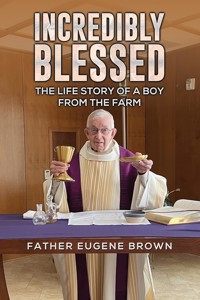 Incredibly Blessed - Eugene M. Brown - ebook