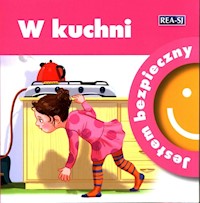 Jestem bezpieczny W kuchni - Katarzyna Moryc - książka