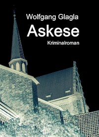 Askese - Wolfgang Glagla - ebook