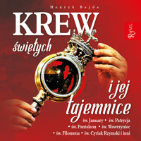 Krew świętych i jej tajemnice - Henryk Bejda - ebook + audiobook + książka