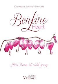 Bonfire Heart - Eva-Maria Sammer-Smetana - ebook