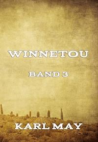 Winnetou Band 3 - Karl May - ebook