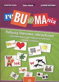 Rebusomania - Szłapa Katarzyna, Tomasik Iwona, Wrzesiński Sławomir - książka