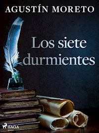 Los siete durmientes - Agustín Moreto - ebook