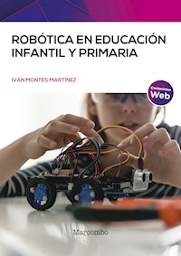 Robótica en Educación Infantil y Primaria - Iván Montes Martínez - ebook