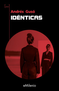 Idénticas - Andrés Gusó - ebook