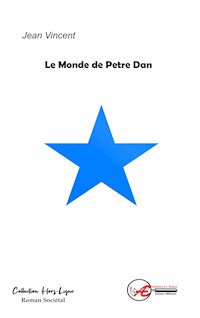 Le monde de Petre Dan - Jean Vincent - ebook