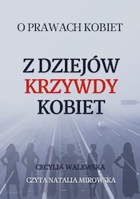 Z dziejów krzywdy kobiet - Cecylia Walewska - ebook + audiobook