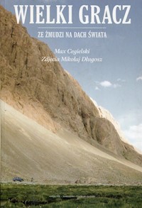 Wielki Gracz Ze Żmudzi na Dach świata - Max Cegielski - książka