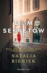 Dom sekretów - Natalia Bieniek - ebook + książka