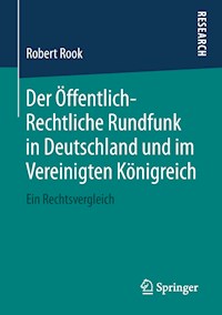 Der Öffentlich-Rechtliche Rundfunk in Deutschland und im Vereinigten Königreich - Robert Rook - ebook