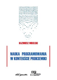 Nauka programowania w kontekście proksemiki - Mikulski Kazimierz - książka