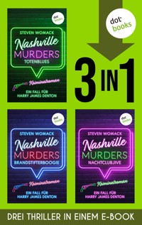 »Totenblues« & »Brandstifterboogie« & »Nachtclubjive« - Steven Womack - ebook