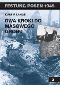 Dwa kroki do masowego grobu - Lange Kurt F. - książka