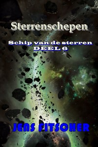 Sterrenschepen (Schip van de sterren 6) - Jens Fitscher - ebook