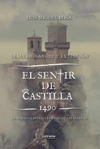 El sentir de Castilla - Luis Miguel Boga - ebook