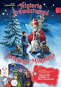 Historia Prawdziwego świętego Mikołaja - Beata Andrzejczuk - audiobook + książka