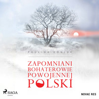 Zapomniani bohaterowie powojennej Polski - Paulina Koniuk - audiobook + książka