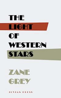 The Light of Western Stars - Grey Zane - ebook