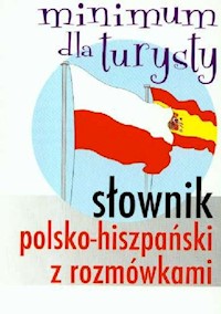 Słownik polsko-hiszpański z rozmówkami Minimum dla turysty -  - książka