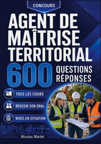Concours agent de maîtrise territorial 600 questions réponses - Nicolas Marlet - ebook