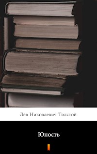 Юность (Młodość) - Лев Николаевич Толстой, Lew Nikołajewicz Tołstoj - ebook