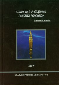 Studia nad początkami państwa polskiego Tom 2 - Labuda Gerard - książka