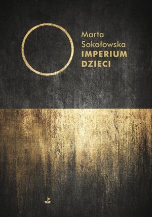 Imperium Dzieci - Sokołowska Marta - książka