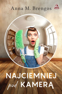 Najciemniej pod kamerą - Anna M. Brengos - ebook + książka