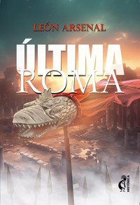 Última Roma - Leon Arsenal - ebook