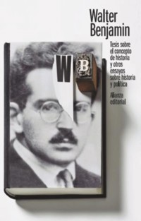 Tesis sobre el concepto de historia y otros ensayos sobre historia y política - Walter  Benjamin - ebook