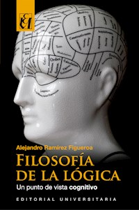 Filosofía de la lógica - Alejandro Ramírez Figueroa - ebook