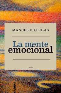 La mente emocional - Manuel Villegas - ebook