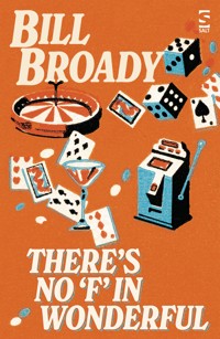 There's No 'F' In Wonderful - Bill Broady - ebook